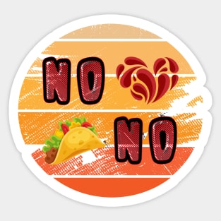 No Love , No Tacos  - funny Retro Sticker